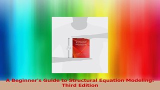 A Beginners Guide to Structural Equation Modeling Third Edition Download