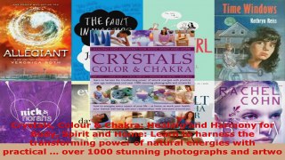 Read  Crystals Colour  Chakra Healing and Harmony for Body Spirit and Home Learn to harness Ebook Free