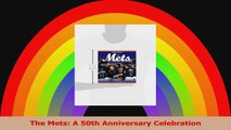 The Mets A 50th Anniversary Celebration Download