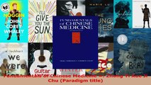 Read  Fundamentals of Chinese Medicine  Zhong Yi Xue Ji Chu Paradigm title PDF Online