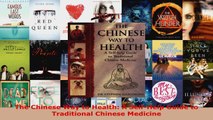 Read  The Chinese Way to Health A SelfHelp Guide to Traditional Chinese Medicine PDF Online