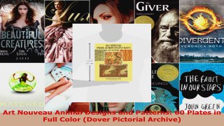 Read  Art Nouveau Animal Designs and Patterns 60 Plates in Full Color Dover Pictorial Archive EBooks Online