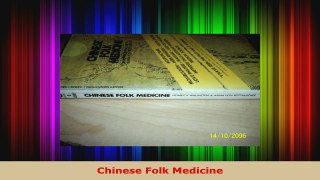 Read  Chinese Folk Medicine Ebook Free