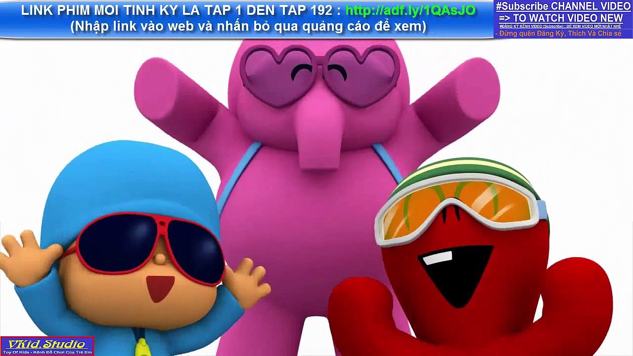 POCOYO HAT - Ech ngoi ay gieng Va LINK PHIM MOI TINH KY LA