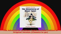 Read  The Adventures of Oliver Twist Revised Edition of Original Version Classics to go Ebook Free