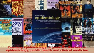 Read  Teaching Epidemiology A guide for teachers in epidemiology public health and clinical Ebook Free