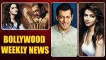 Deepika Padukone SIGNS Salman Khan's SULTAN, Claims KRK | Bollywood Weekly News