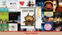 Read  Lucky Hans and Other Merz Fairy Tales Oddly Modern Fairy Tales PDF Free