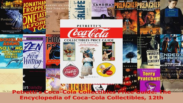 Download Petrettis CocaCola Collectibles Price Guide The Encyclopedia of CocaCola Collectibles Ebook Free