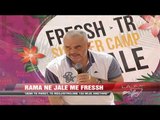 Rama në Jalë me FRESSH - News, Lajme - Vizion Plus