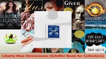 Read  Liberty Blue Dinnerware Schiffer Book for Collectors EBooks Online