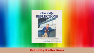 Bob Lilly Reflections Download