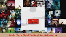 Read  Dinky Toys Schiffer Book for Collectors Ebook Free