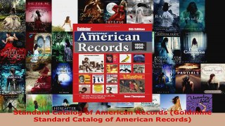 Read  Standard Catalog of American Records Goldmine Standard Catalog of American Records PDF Free