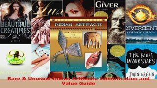 Download  Rare  Unusual Indian Artifacts Identification and Value Guide Ebook Free