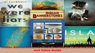 Read  Indian Bannerstones  Related Artifacts Identification and Value Guide Ebook Free