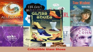Read  Collectible Glass Shoes Ebook Free