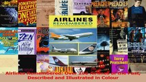 Read  Airlines Remembered Over 200 Airlines of the Past Described and Illustrated in Colour Ebook Online