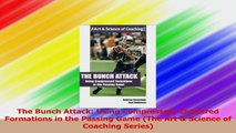 The Bunch Attack Using Compressed Clustered Formations in the Passing Game The Art  PDF