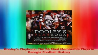 Dooleys Playbook The 34 Most Memorable Plays in Georgia Football History Read Online