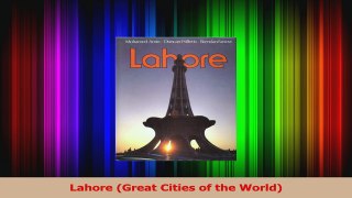 Read  Lahore Great Cities of the World Ebook Online