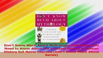 Download  Dont Know Much About Mythology Everything You Need to Know About the Greatest Stories in Ebook Free