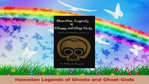 Read  Hawaiian Legends of Ghosts and GhostGods Ebook Free