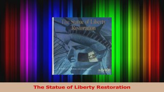 Read  The Statue of Liberty Restoration Ebook Online