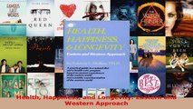 Read  Health Happiness and Longevity Eastern and Western Approach Ebook Free