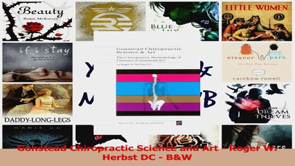 Download  Gonstead Chiropractic Science and Art  Roger W Herbst DC  BW Ebook Online