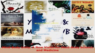 Read  MindBody Unity A New Vision for MindBody Science and Medicine Ebook Free