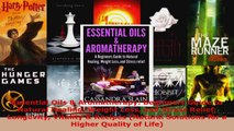 Read  Essential Oils  Aromatherapy Beginners Guide to Natural Healing Weight Loss and Stress EBooks Online