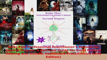 Download  Reiki Plus Professional Practitioners Manual for Second Degree A Spiritual Guide for PDF Free