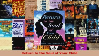 Download  Return to the Soul of Your Child EBooks Online