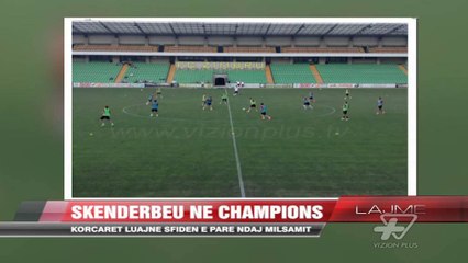 Skënderbeu luan sfidën e parë ndaj Milsamit - News, Lajme - Vizion Plus