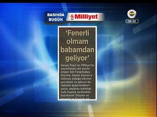Hasan Pulur: ''Fenerli olmam babamdan geliyor''