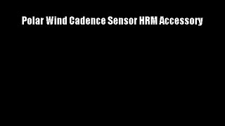 Polar Wind Cadence Sensor HRM Accessory