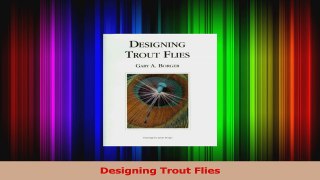 Designing Trout Flies PDF