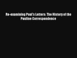 [PDF] Re-examining Paul's Letters: The History of the Pauline Correspondence Online