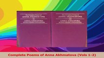 Read  Complete Poems of Anna Akhmatova Vols 12 PDF Online