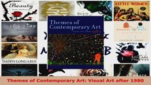 Read  Themes of Contemporary Art Visual Art after 1980 EBooks Online