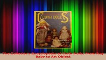 Read  The Collectors Encyclopedia of Cloth Dolls From Rag Baby to Art Object PDF Free