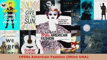 Read  1950s American Fashion Shire USA PDF Free