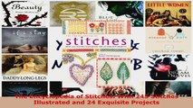 Download  The Encyclopedia of Stitches With 245 Stitches Illustrated and 24 Exquisite Projects PDF Free