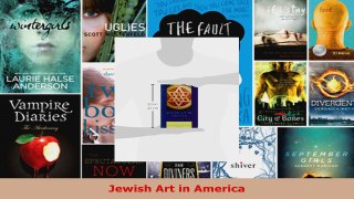Read  Jewish Art in America Ebook Free