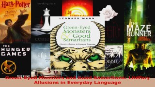 Read  GreenEyed Monsters and Good Samaritans Literary Allusions in Everyday Language PDF Online