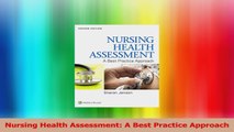 Nursing Health Assessment A Best Practice Approach Read Online