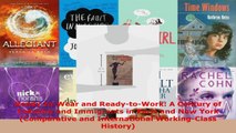 Read  ReadytoWear and ReadytoWork A Century of Industry and Immigrants in Paris and New Ebook Free