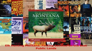 Elk Hunting Montana Finding Success on the Best Public Lands Download