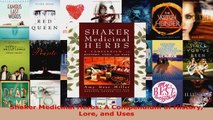 Read  Shaker Medicinal Herbs A Compendium of History Lore and Uses PDF Online